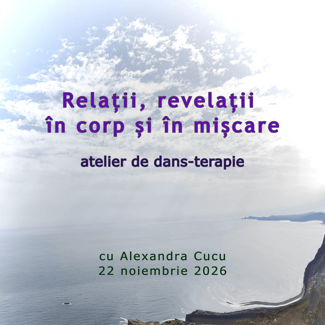 Relații, revelații în corp și în mișcare - atelier de dans-terapie